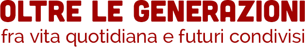 Oltre le generazioni